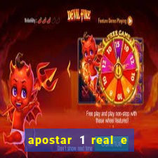 apostar 1 real e ganhar dinheiro